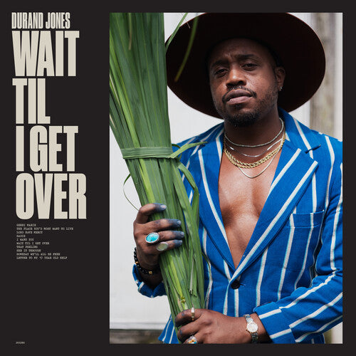 Durand Jones: Wait Til I Get Over - Blue Jay -[Vinyl LP]