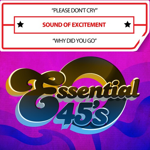 Sound of Excitement: PleaseDon'tCry/WhyDidYouGo(Digital45) - COMPACT DISCS