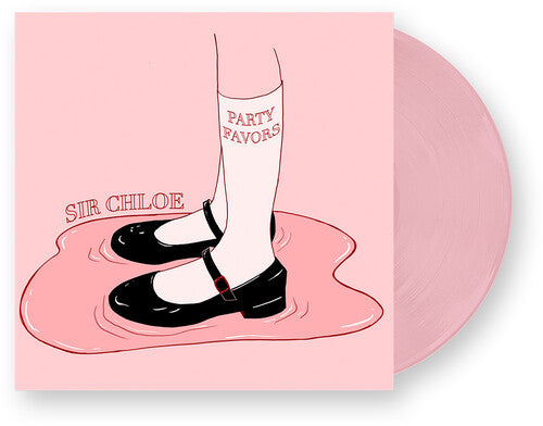 Sir Chloe: Party Favors -[Vinyl LP]