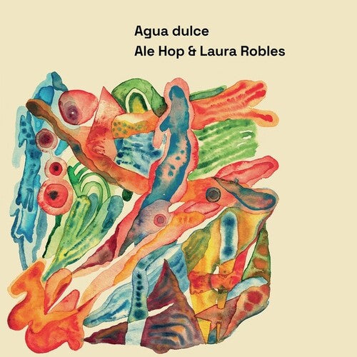 Ale Hop / Robles, Laura: Agua Dulce -[Vinyl LP]