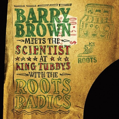 Barry Meets the Scientist Brown: At King Tubbys With The Roots Radics -[Vinyl LP]