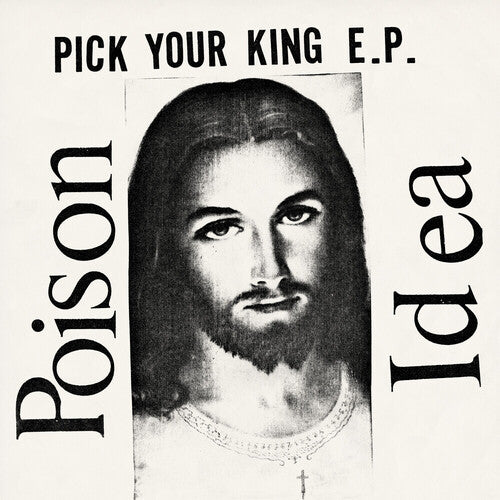 Poison Idea: Pick Your King - White -[Vinyl LP]