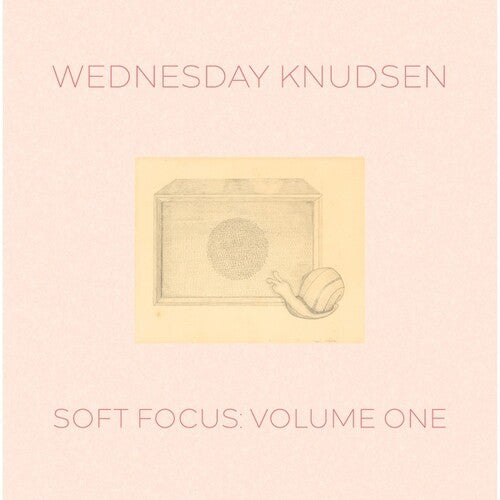 Wednesday Knudsen: Soft Focus, Vol. 1 -[Vinyl LP]