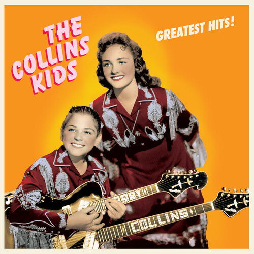 The Collins Kids: Greatest Hits -[Vinyl LP]
