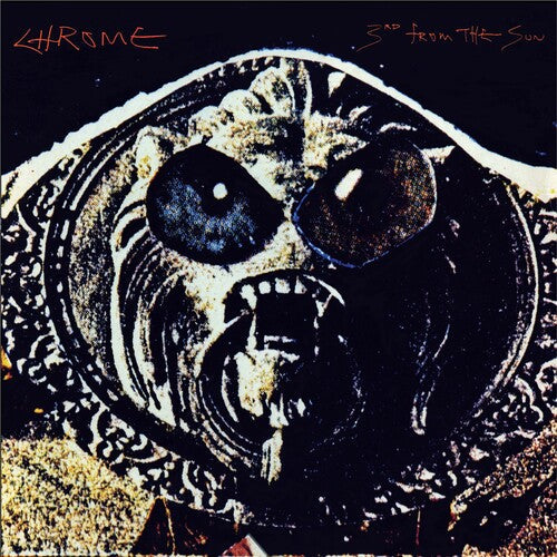Chrome: 3rd From The Sun -[Vinyl LP]