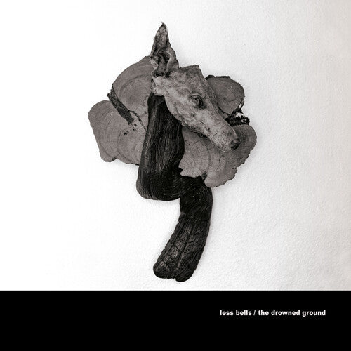 Less Bells: The Drowned Ground -[Vinyl LP]