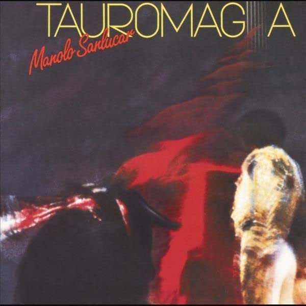 Manolo Sanlucar: Tauromagia -[Vinyl LP]