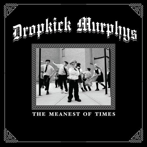 Dropkick Murphys: The Meanest Of Times -[Vinyl LP]
