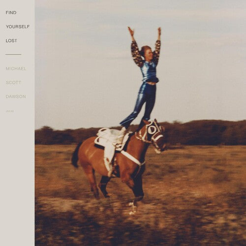 Michael Scott Dawson: Find Yourself Lost -[Vinyl LP]