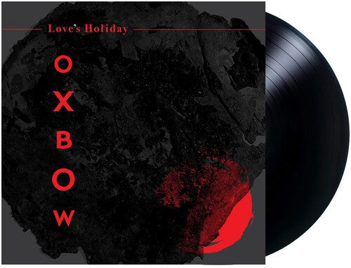 Oxbow: Love's Holiday -[Vinyl LP]