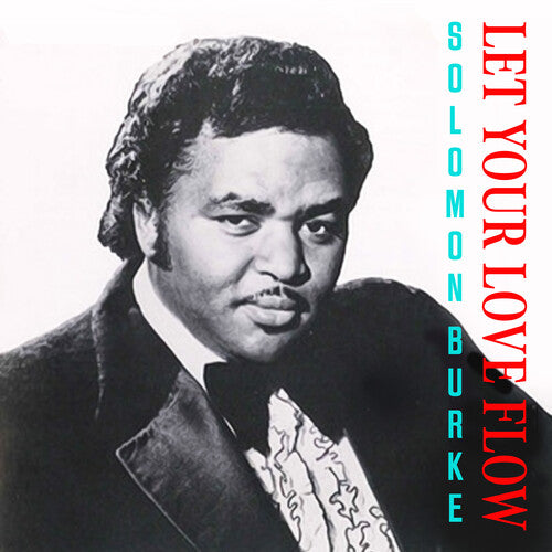 Solomon Burke: Let Your Love Flow - COMPACT DISCS