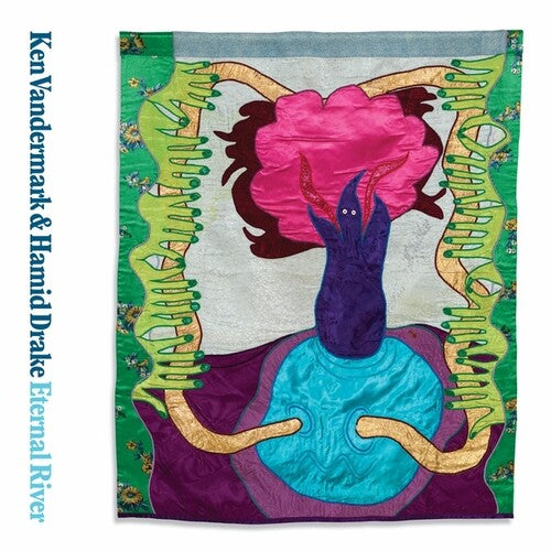 Vandermark, Ken / Drake, Hamid: Eternal River -[Vinyl LP]