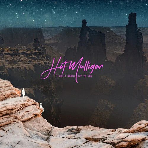 Hot Mulligan: I Wont Reach Out To You -[Vinyl LP]