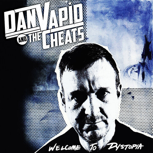 Dan Vapid and the Cheats: Welcome To Dystopia -[Vinyl LP]