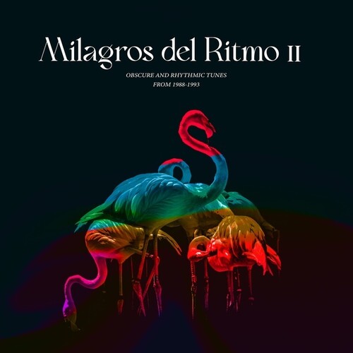 Jose Manuel: Milagros Del Ritmo II: Obscure And Rhythmic Tunes from 1988-1993 -[Vinyl LP]
