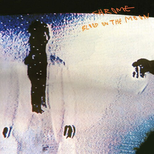 Chrome: Blood On The Moon -[Vinyl LP]