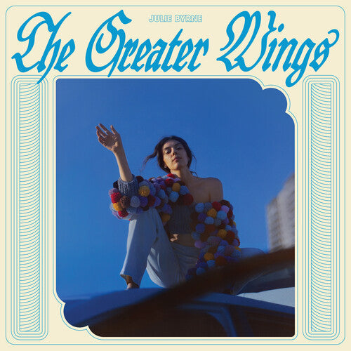 Julie Byrne: The Greater Wings -[Vinyl LP]