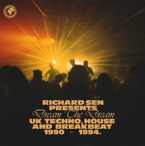 Richard Sen: Dream The Dream: UK Techno, House And Breakbeat 1990-1994. -[Vinyl LP]