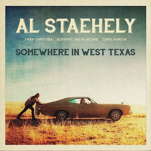 Al Staehely: Somewhere In West Texas - COMPACT DISCS