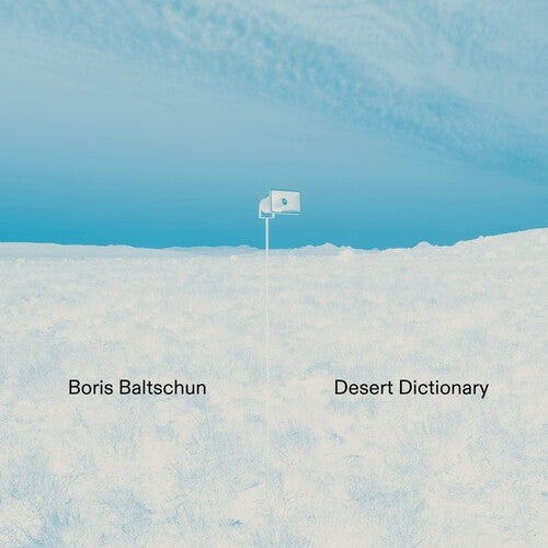 Boris Baltschun: Desert Dictionary -[Vinyl LP]