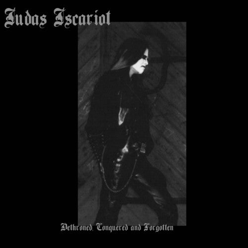Judas Iscariot: Dethroned, Conquered & Forgotten - COMPACT DISCS