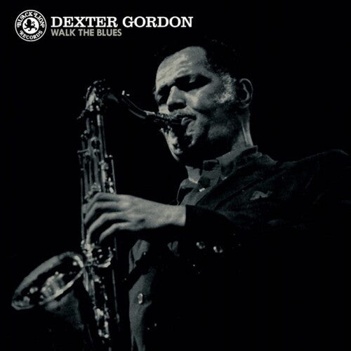 Dexter Gordon: Walk the Blues -[Vinyl LP]