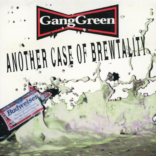 Gang Green: ANOTHER CASE OF BREWTALITY -[Vinyl LP]