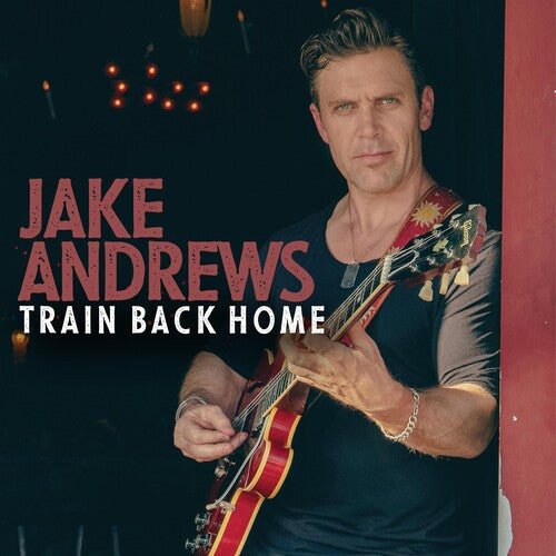 Jake Andrews: Train Back Home - COMPACT DISCS