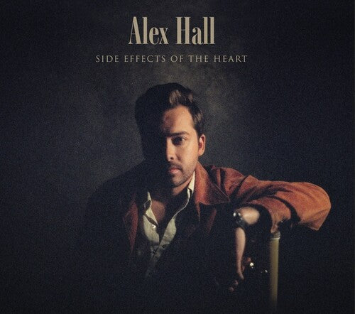 Alex Hall: Side Effects Of The Heart -[Vinyl LP]
