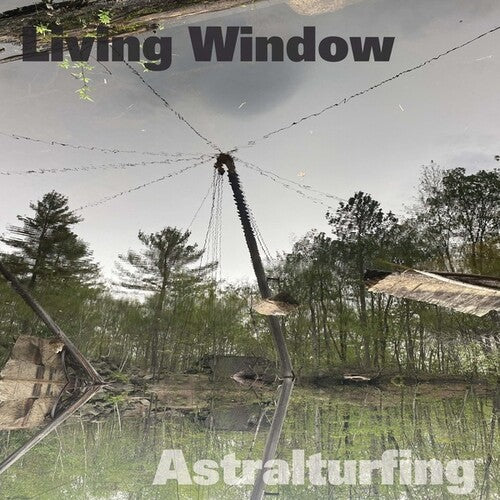 Living Window: Astralturfing -[Vinyl LP]