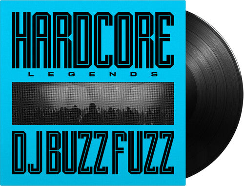 DJ Buzz Fuzz: Hardcore Legends -[Vinyl LP]