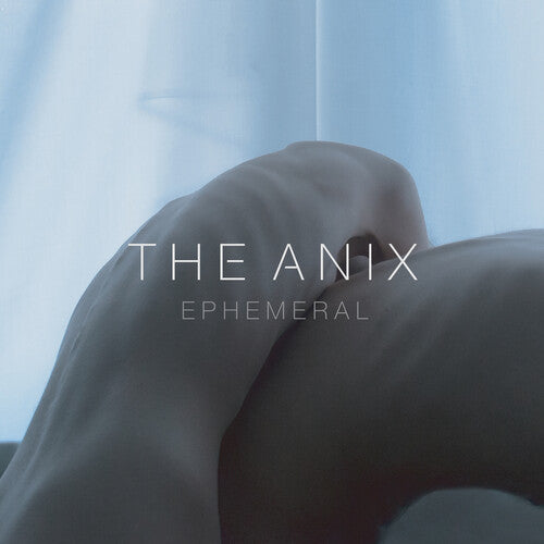 The Anix: Ephemeral -[Vinyl LP]