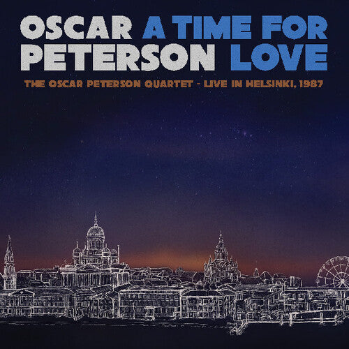 Oscar Peterson: A Time For Love: The Oscar Peterson Quartet - Live In Helsinki 1987 -[Vinyl LP]