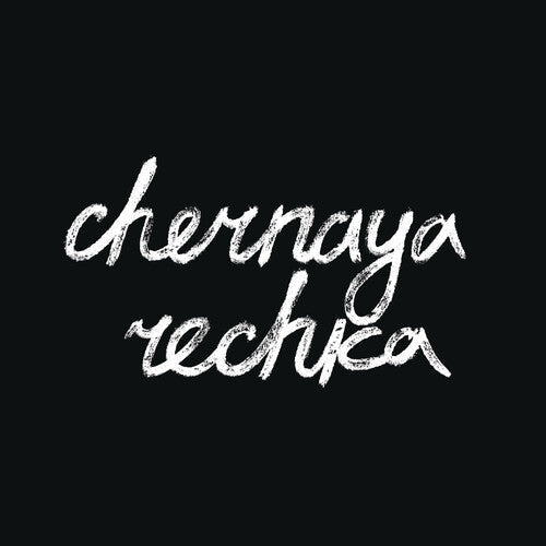Chernaya Rechka: Chernaya Rechka - COMPACT DISCS
