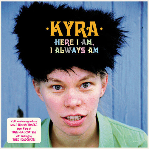 Kyra: Here I Am I Always Am -[Vinyl LP]