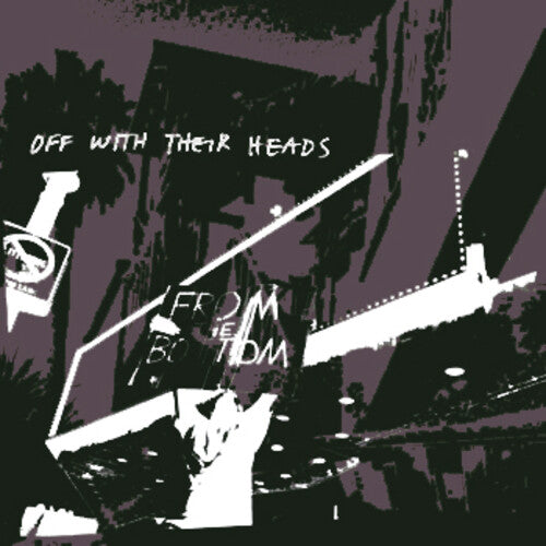 Off with Their Heads: From The Bottom -[Vinyl LP]
