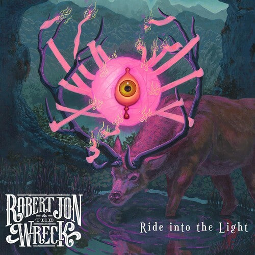 Robert Jon & the Wreck: Ride Into The Light -[Vinyl LP]
