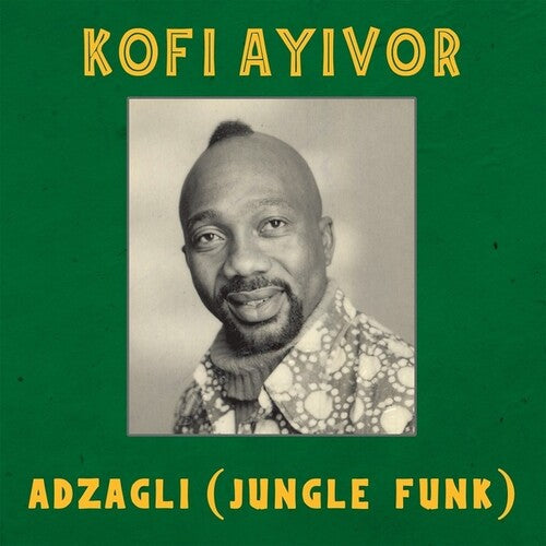 Kofi Ayivor: Adzagli (Jungle Funk) - 12-INCH SINGLE