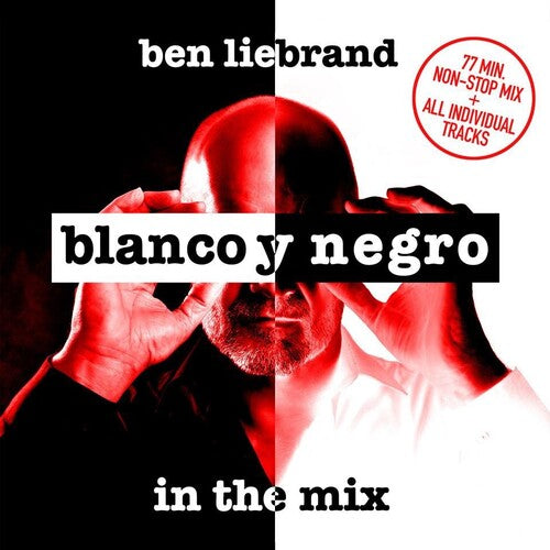 Blanco Y Negro Presents Ben Liebrand in the Mix: Blanco Y Negro Presents Ben Liebrand In The Mix / Various - COMPACT DISCS