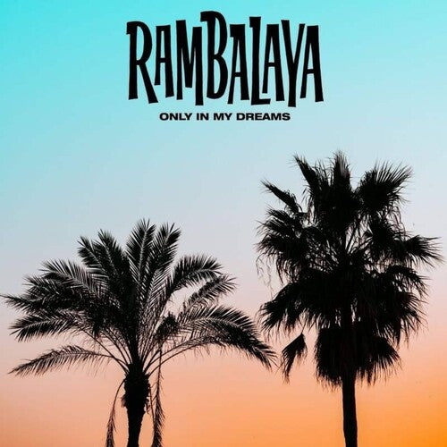Rambalaya: Only In My Dreams -[Vinyl LP]
