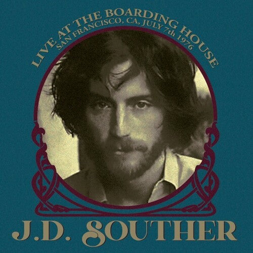 J.D. Souther: Live At The Boarding House, San Francisco, Ca, July 7th 1976 - COMPACT DISCS