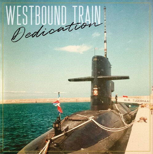 Westbound Train: Dedication -[Vinyl LP]