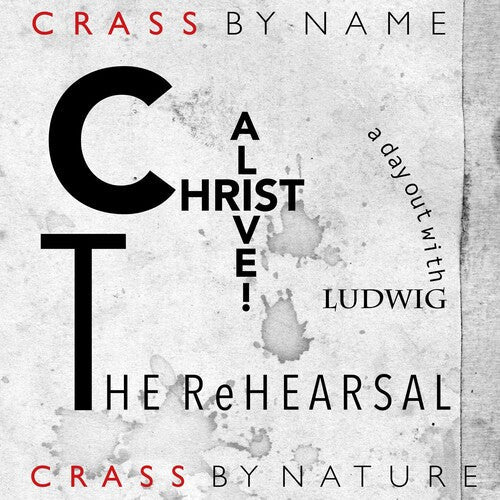 Crass: Christ Alive - The Rehearsal -[Vinyl LP]