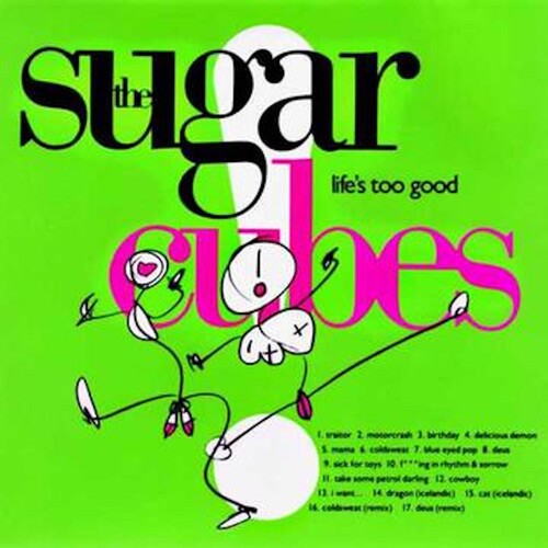 The Sugarcubes: Life's Too Good -[Vinyl LP]