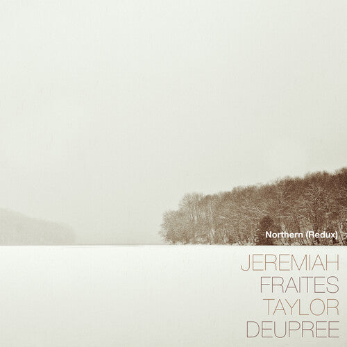 Jeremiah Fraites: Northern (Redux) -[Vinyl LP]