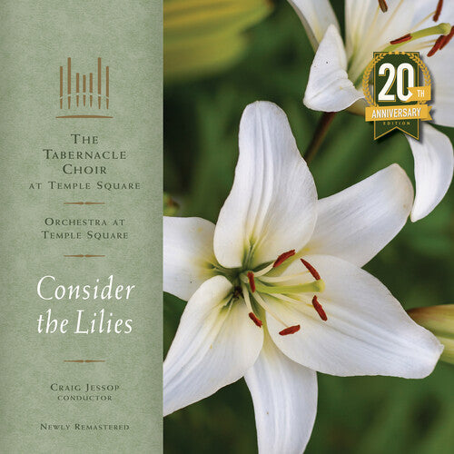 Tabernacle Choir at Temple Square: Consider the Lilies - 20th Anniversary Remastered Edition -[Vinyl LP]
