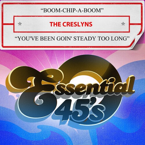 The Creslyns: Boom-Chip-A-Boom / You've Been Goin' Steady Too Long (Digital 45) - COMPACT DISCS