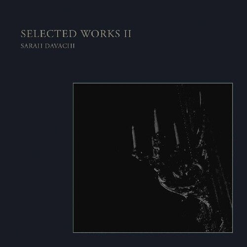 Sarah Davachi: Selected Works Ii -[Vinyl LP]