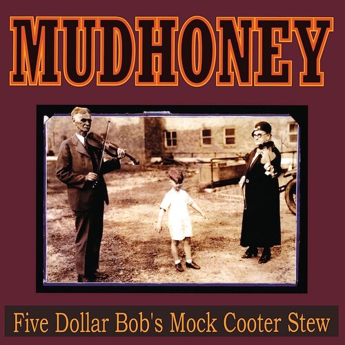 Mudhoney: Five Dollar Bob's Mock Cooter Stew -[Vinyl LP]