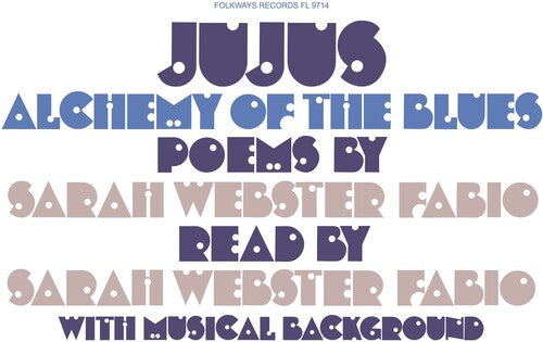 Sarah Webster Fabio: Jujus/Alchemy of the Blues: Poems by Sarah Webster Fabio -[Vinyl LP]